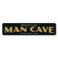 Load image into Gallery viewer, Man Cave Welcome Sign