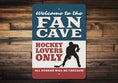 Load image into Gallery viewer, Hockey Fan Cave Sign